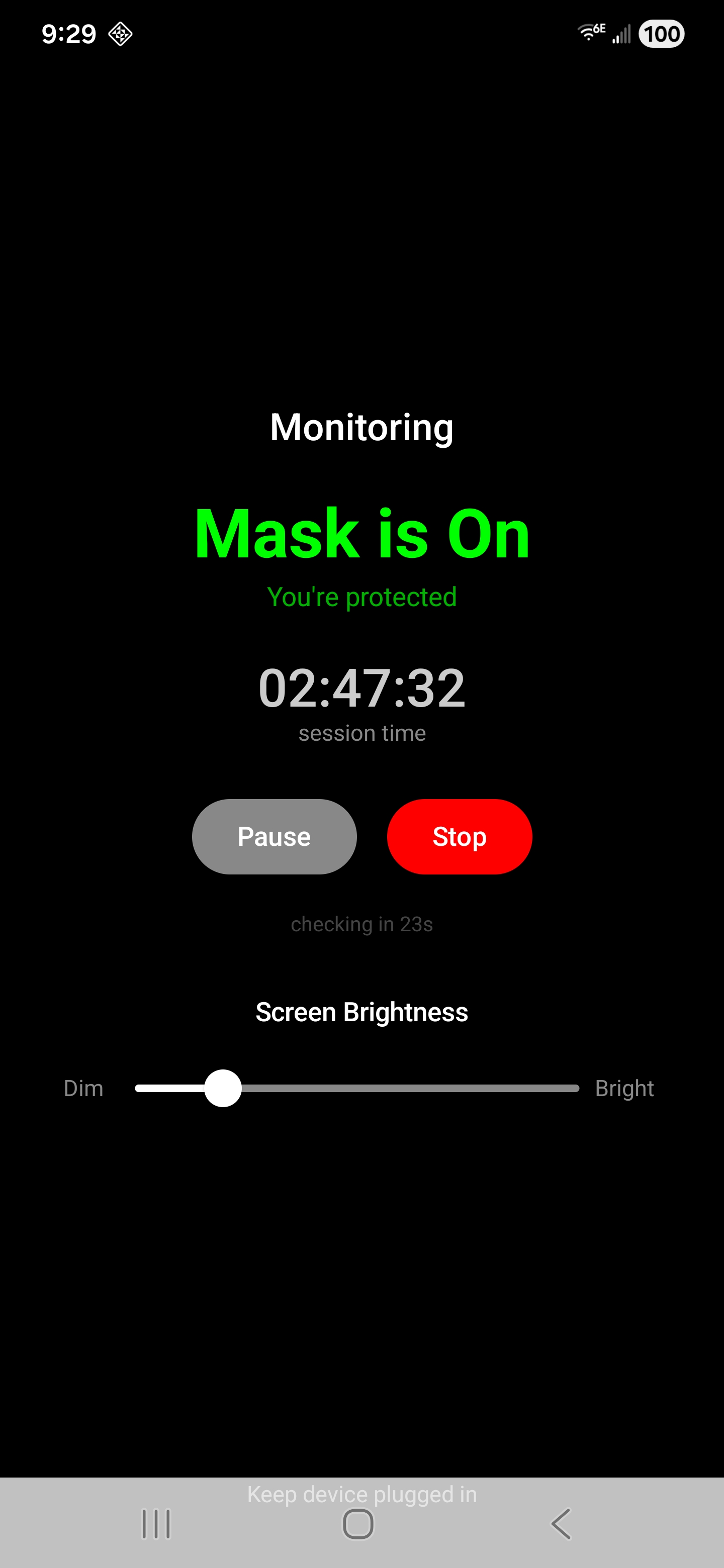 Monitoring Active - Mask is On